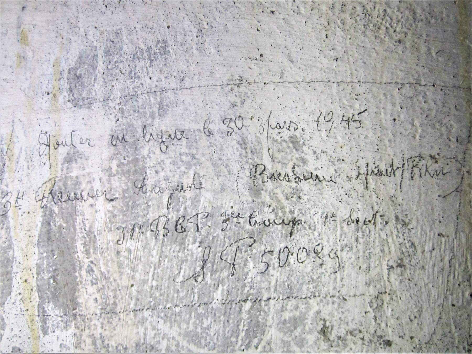 Ligne Maginot - BATTERIE DES PAYSANS - (Cuve pour canon) - 'Monter en ligne le 30/03/1945 à 3h00'
 Renier ? Auguste 31° BCP 3° groupe 1° section - Gregory Fuchs